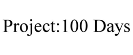 PROJECT:100 DAYS trademark