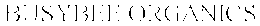 BUSYBEE ORGANICS trademark