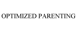 OPTIMIZED PARENTING trademark