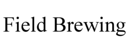 FIELD BREWING trademark