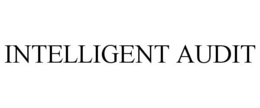 INTELLIGENT AUDIT trademark