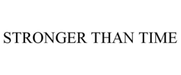 STRONGER THAN TIME trademark