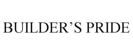 BUILDER'S PRIDE trademark