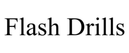 FLASH DRILLS trademark