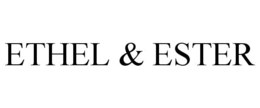 ETHEL & ESTER trademark