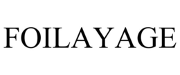 FOILAYAGE trademark