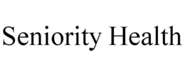 SENIORITY HEALTH trademark