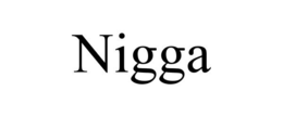 NIGGA trademark