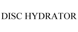 DISC HYDRATOR trademark