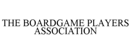 THE BOARDGAME PLAYERS ASSOCIATION trademark