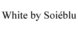 WHITE BY SOIÉBLU trademark
