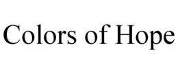 COLORS OF HOPE trademark
