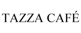 TAZZA CAFÉ trademark