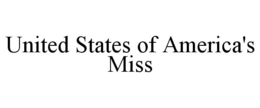 UNITED STATES OF AMERICA'S MISS trademark