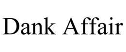 DANK AFFAIR trademark