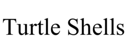 TURTLE SHELLS trademark