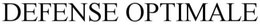 DEFENSE OPTIMALE trademark