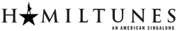 HAMILTUNES AN AMERICAN SINGALONG trademark