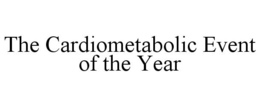 THE CARDIOMETABOLIC EVENT OF THE YEAR trademark