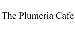 THE PLUMERIA CAFE trademark