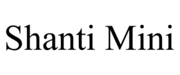 SHANTI MINI trademark