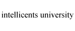 INTELLICENTS UNIVERSITY trademark