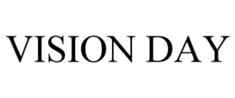 VISION DAY trademark