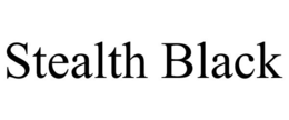 STEALTH BLACK trademark