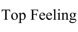 TOP FEELING trademark
