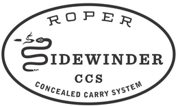 ROPER SIDEWINDER CCS CONCEALED CARRY SYSTEM trademark