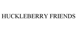 HUCKLEBERRY FRIENDS trademark