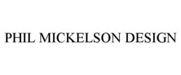 PHIL MICKELSON DESIGN trademark