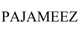PAJAMEEZ trademark