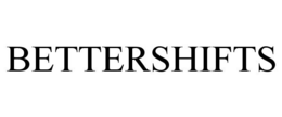 BETTERSHIFTS trademark