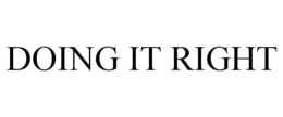 DOING IT RIGHT trademark