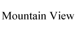 MOUNTAIN VIEW trademark