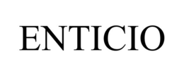 ENTICIO trademark