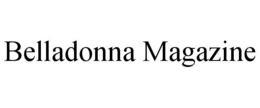 BELLADONNA MAGAZINE trademark