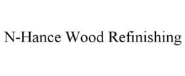 N-HANCE WOOD REFINISHING trademark
