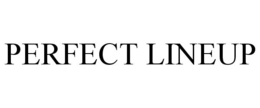 PERFECT LINEUP trademark