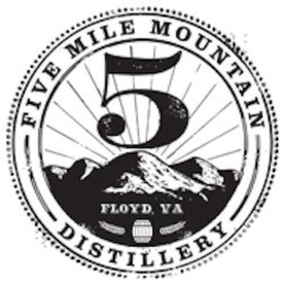 FIVE MILE MOUNTAIN DISTILLERY 5 FLOYD VA trademark