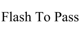 FLASH2PASS trademark