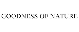 GOODNESS OF NATURE trademark