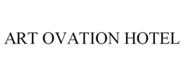 ART OVATION HOTEL trademark