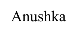 ANUSHKA trademark