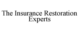 THE INSURANCE RESTORATION EXPERTS trademark