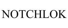 NOTCHLOK trademark