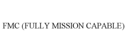 FMC (FULLY MISSION CAPABLE) trademark