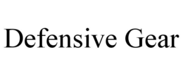 DEFENSIVE GEAR trademark