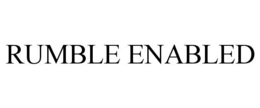 RUMBLE ENABLED trademark